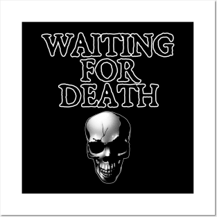 Waiting for Death Posters and Art